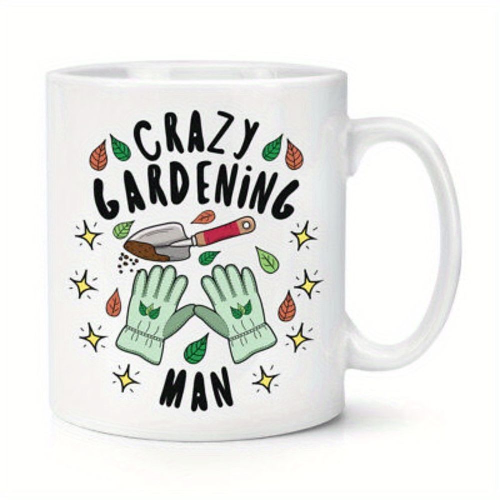 Crazy Gardening for Man' 11oz  - Coffee Tea Garden review and price